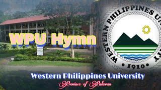 wpu hymn lyrics|WPU (Western Philippines University) Hymn .